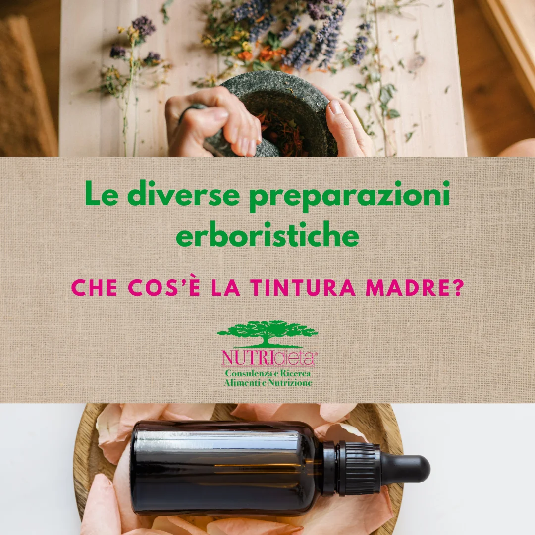 le diverse preparazioni erboristiche TINTURA MADRE